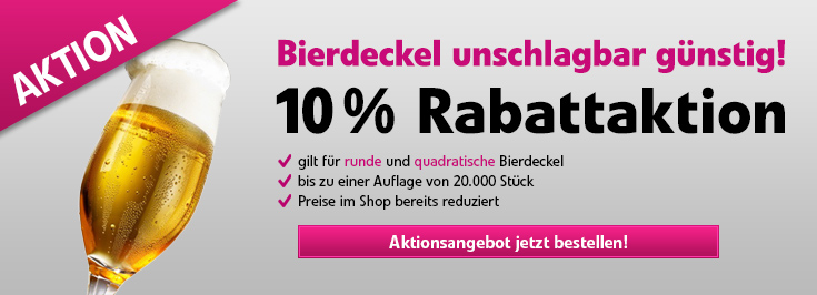 10% Rabatt auf Bierdeckel rund und quadratisch